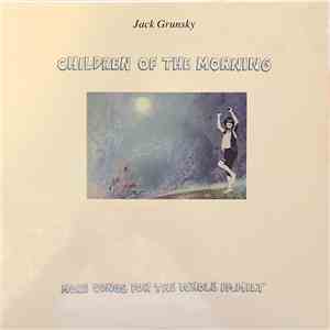 Jack Grunsky - Children Of The Morning
