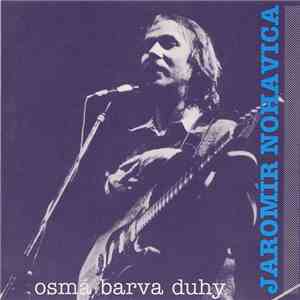Jaromír Nohavica - Osmá Barva Duhy