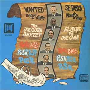 Joe Cuba Sextet - Wanted Dead Or Alive