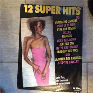 John First Ses Chanteurs Son Orchestre - 12 Super Hits N° 55