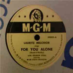 Lauritz Melchior - For You Alone / Without A Song