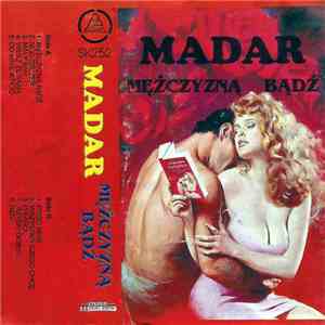 Madar - Mężczyzną Bądź