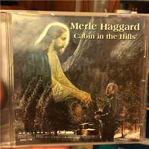 Merle Haggard - Cabin In The Hills