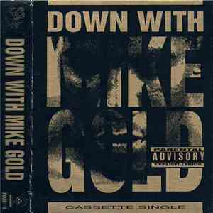 Mike Gold - Down With Mike Gold