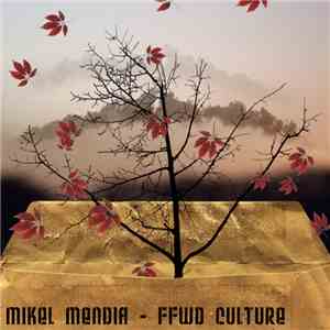 Mikel Mendia - FFWD Culture