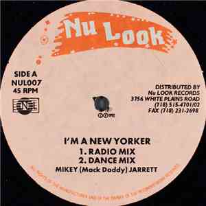 Mikey (Mack Daddy) Jarrett - I'm A New Yorker