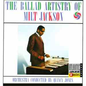 Milt Jackson - The Ballad Artistry Of Milt Jackson