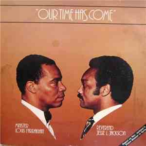 Minister Louis Farrakhan - Farrakhan On Jackson "Our Time Has Come"