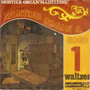 Mortier Organ 'Madeleine' - Mortier Organ A GoGo 1 - Waltzes