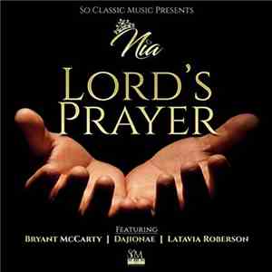 Nia, Bryant MCCarty, Latavia Roberson, Dajione - Lord's Prayer