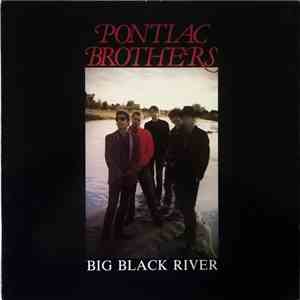 Pontiac Brothers - Big Black River