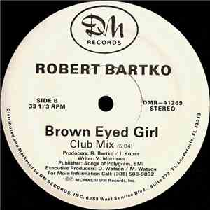 Robert Bartko - Brown Eyed Girl