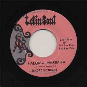 Sangre Mexicana - Paloma Palomita / Pelon Pelacas