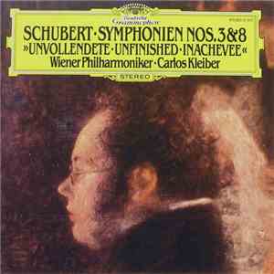 Schubert - Wiener Philharmoniker • Carlos Kleiber - Symphonien Nos. 3 & 8 "Unvollendete"
