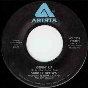Shirley Brown - I Need Somebody To Love Me / Givin' Up