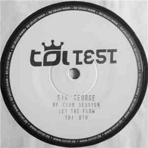 Sir George Of Club Session - Let The Flow