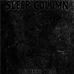 Sleep Column - Blackening Walls