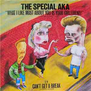 Special AKA, The - What I Like Most About You Is Your Girlfriend!
