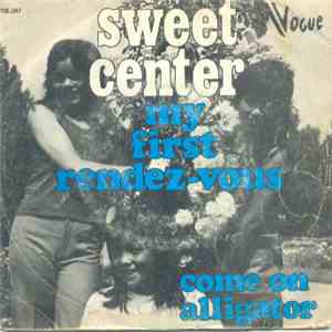 Sweet Center - My First Rendez-Vous