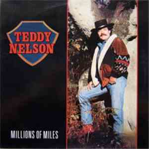 Teddy Nelson - Millions Of Miles