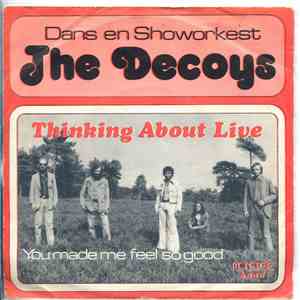 The Decoys  - Thinking About Live