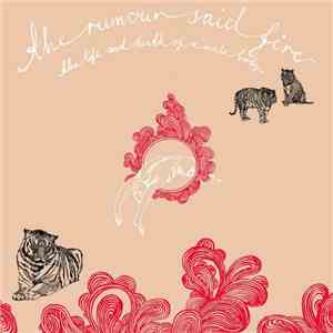 The Rumour Said Fire - The Life And Death Of A Male Body