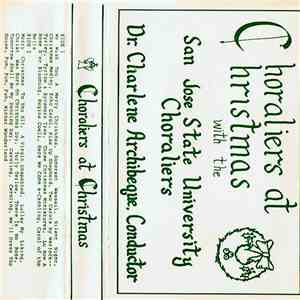 The San Jose State University Choraliers - Choraliers At Christmas