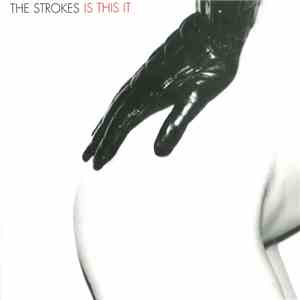 The Strokes - Is This It