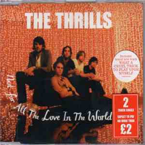 The Thrills - Not For All The Love In The World