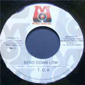 T.O.K. / Tanya Stephens - Bend Down Low / A We A Spend