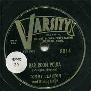 Tommy Clayton  - Bar Room Polka/The Blue Skirt Waltz