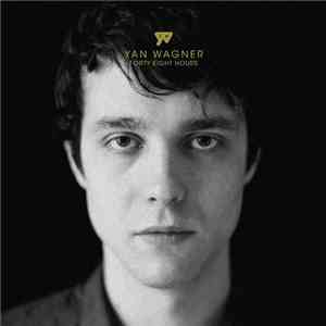 Yan Wagner - Forty Eight Hours