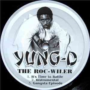 Yung-D The Roc-Wiler - It's Time To Battle / US Gangsta