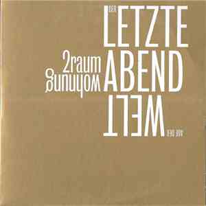 2raumwohnung - Der Letzte Abend Auf Der Welt