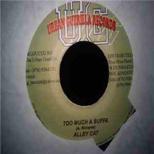 Alley Cat - Too Much A Suffer