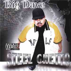 Big Dave  - Steel Ghetto