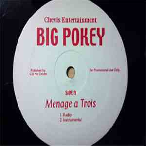 Big Pokey - Menage A Trois
