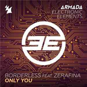 BORDERLESS Feat. Zerafina - Only You