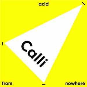 Calli - Acid From Nowhere