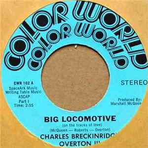 Charles Breckinridge Overton III - Big Locomotive