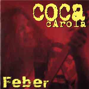 Coca Carola - Feber