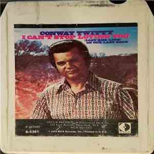 Conway Twitty - I Cant Stop Loving You / (Lost Her Love) On Our Last Date