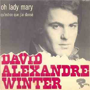 David Alexandre Winter - Oh Lady Mary