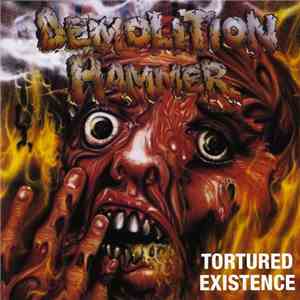 Demolition Hammer - Tortured Existence