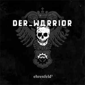 DER_WARRIOR - ehrenfeld³