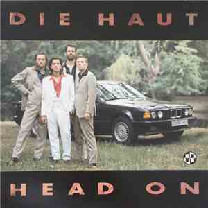 Die Haut - Head On