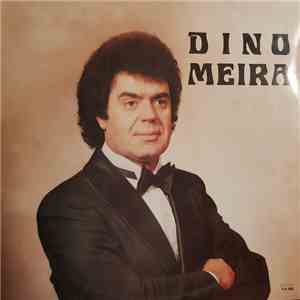 Dino Meira - Dino Meira