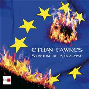 Ethan Fawkes - Symptom Of Apocalypse