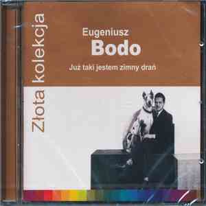 Eugeniusz Bodo - Już Taki Jestem Zimny Drań
