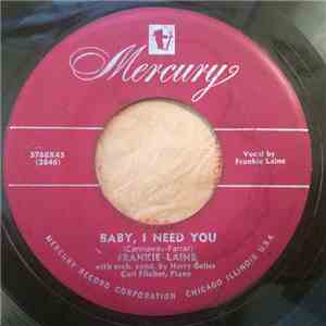Frankie Laine - Baby, I Need You / Yes, My Dear